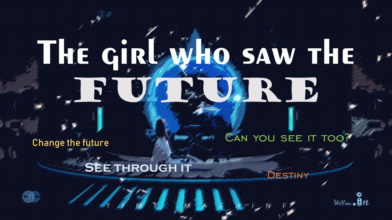 The Girl who saw the future